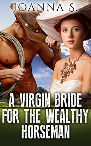 Free: A Virgin Bride For The Wealthy Horseman