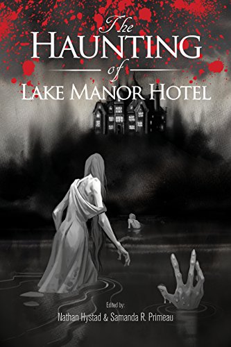 The Haunting of Lake Manor Hotel