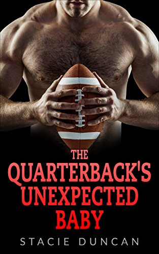 Free: The Quarterback’s Unexpected Baby