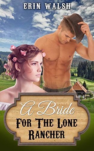 Free: A Bride For The Lone Rancher