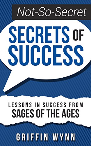 Free: Not-So-Secret Secrets of Success