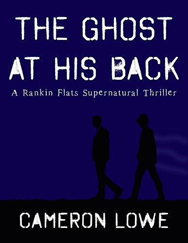 Free: The Ghost At His Back