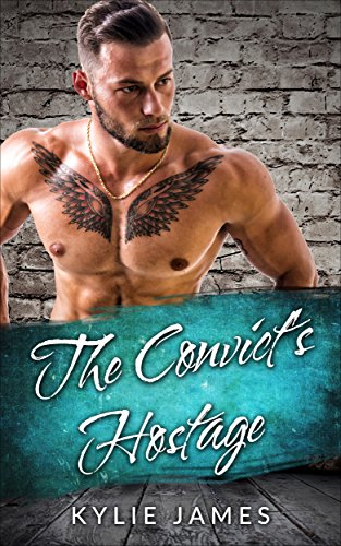 Free: The Convict’s Hostage