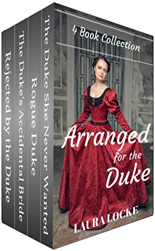 Arranged for the Duke (Complete 4 Book Collection)