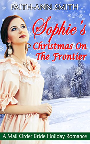 Free: Sophie’s Christmas On The Frontier