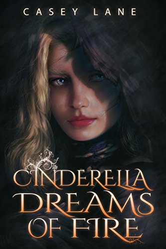 Cinderella Dreams of Fire