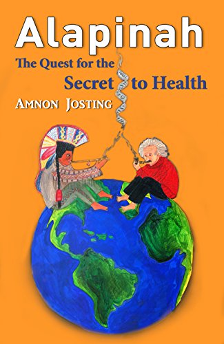 Free: Alapinah, The Quest for the Secret to Health