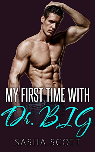 Free: My First Time With Dr. Big