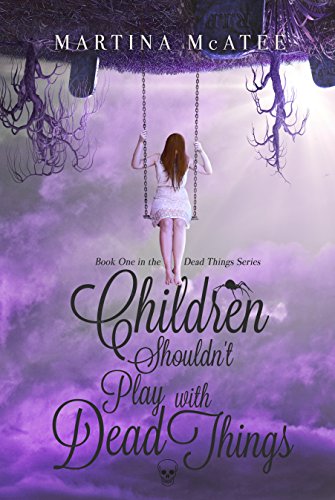 Free: Children Shouldn’t Play with Dead Things
