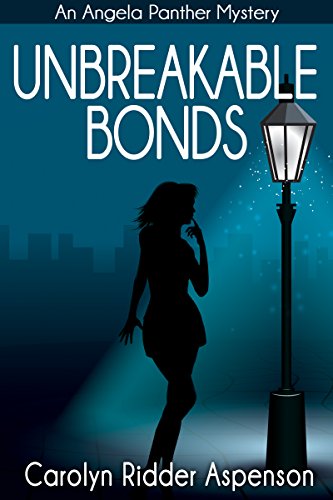 Free: Unbreakable Bonds An Angela Panther Mystery