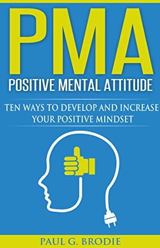 PMA, Positive Mental Attitude