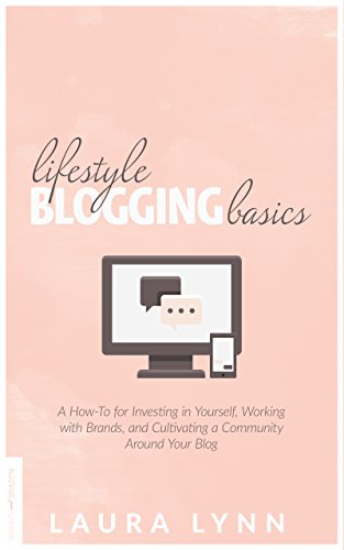 Lifestyle Blogging Basics