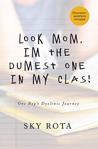 Look Mom, I’m the Dumest One in My Clas!