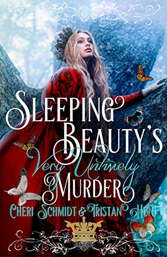 Sleeping Beauty’s Very Untimely Murder