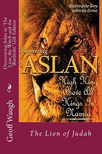 Free: Discovering Aslan in the Lion, the Witch and the Wardrobe