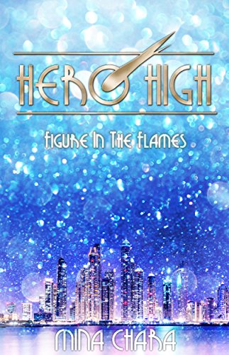 Hero High, Figure In The Flames