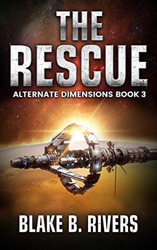 The Rescue (Alternate Dimensions Book 3