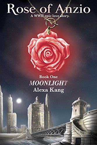 Rose of Anzio: Book One-Moonlight