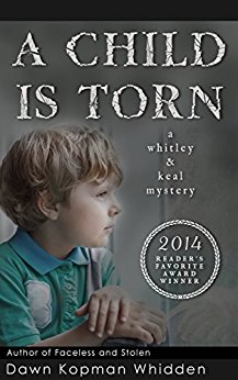 A Child is Torn (Whitley & Keal Mystery Book 1)