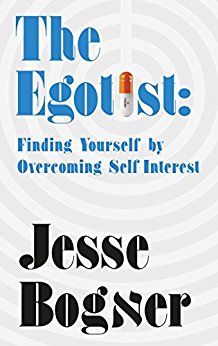 The Egotist, Finding Yourself by Overcoming Self-Interest