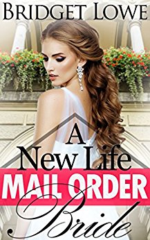 Mail Order Bride, A New Life