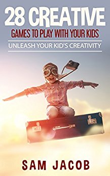 28 Creative Games To Play With Your Kids