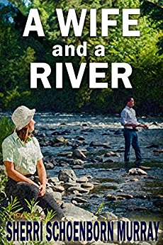 A Wife and a River