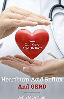 Free: Heartburn Acid Reflux And GERD