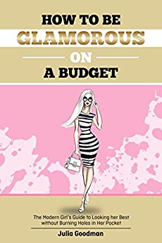 How to be Glamorous on a Budget