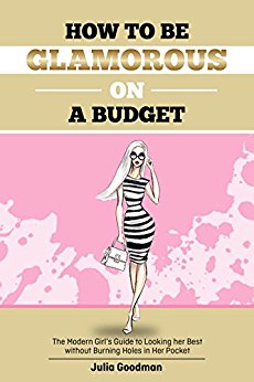 How to be Glamorous on a Budget