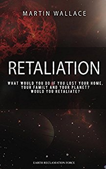 Retaliation (Earth Reclamation Force Book 1)