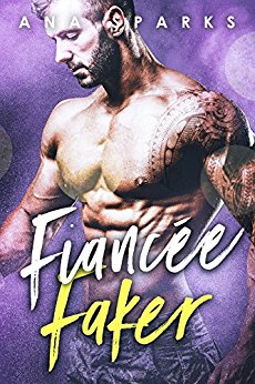 Fiancée Faker – A Bad Boy Fake Fiancée Romance