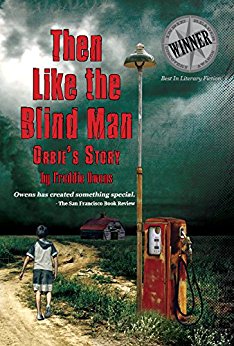 Then Like The Blind Man, Orbie’s Story