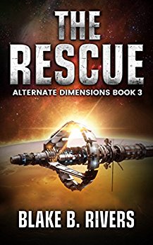 The Rescue (Alternate Dimensions Book 3)