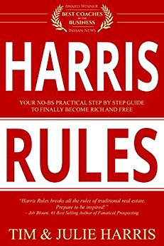 Free: Harris Rules: A Real Estate Agents Guide to Becoming Rich and Free