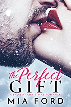 The Perfect Gift: A Bad Boy Christmas Romance