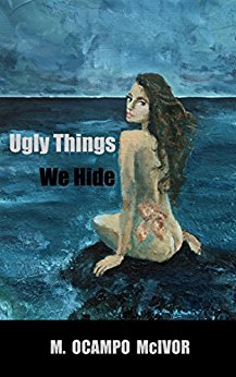 Ugly Things We Hide