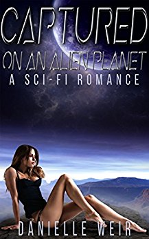 Free: Captured on and Alien Planet (A Sci-Fi Romance)