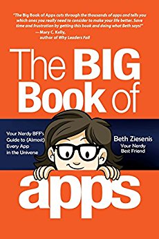 Free: The Big Book of Apps: Your Nerdy BFF’s Guide to (Almost) Every App in the Universe