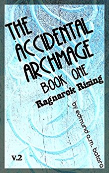 The Accidental Archmage Book One – Ragnarok Rising