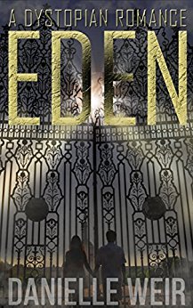 Free: Eden: A Dystopian Romance