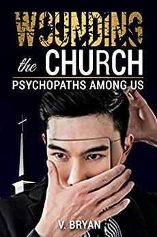 Wounding the Church: Psychopaths Among Us
