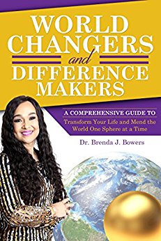 Free: World Changers and Difference Makers: A Comprehensive Guide to Transform Your Life and Mend the World One Sphere at a Time