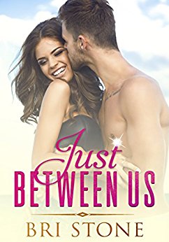 Just Between Us: A Friends to Lovers Romance