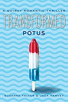 Transformed, POTUS