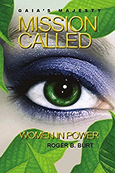Gaia’s Majesty – Mission Called: Women in Power