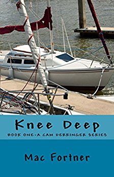 Knee Deep (Cam Derringer Book 1)