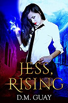 Jess, Rising: Guardians of Salt Creek Book One