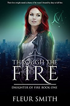 Through the Fire (Daughter of Fire #1)