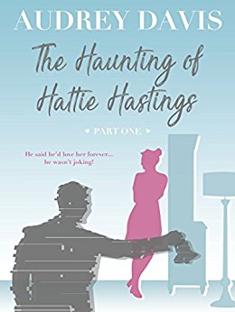 The Haunting of Hattie Hastings Part One